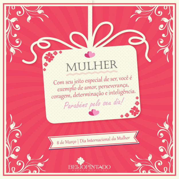 ♥ Dia da Mulher ♥ ♥ Dia da Mulher ♥