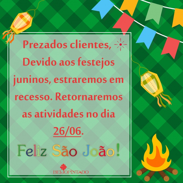 • Recesso Junino • • Recesso Junino •